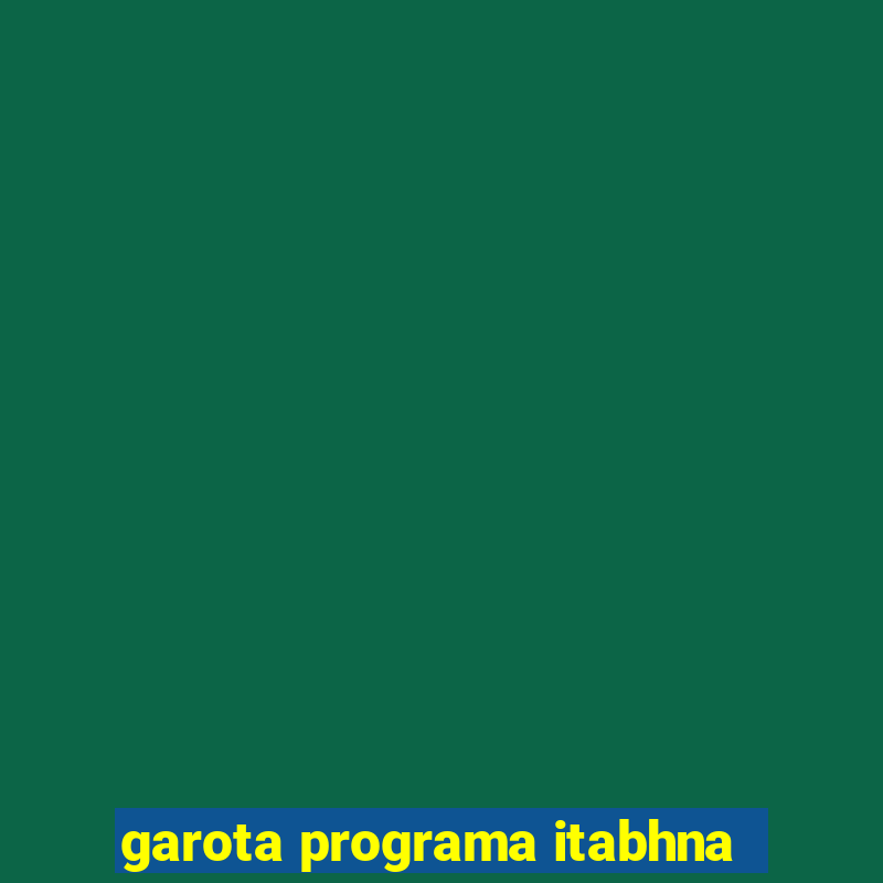 garota programa itabhna