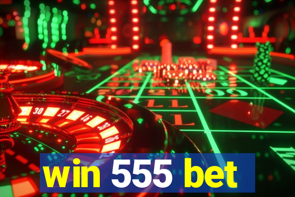 win 555 bet