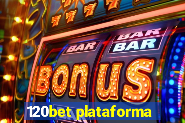 120bet plataforma