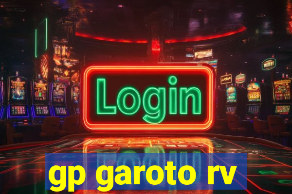 gp garoto rv