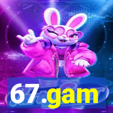 67.gam