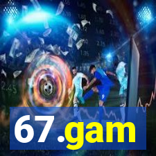 67.gam