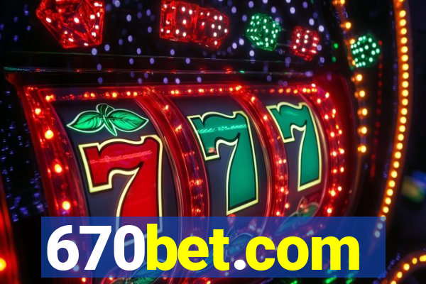 670bet.com