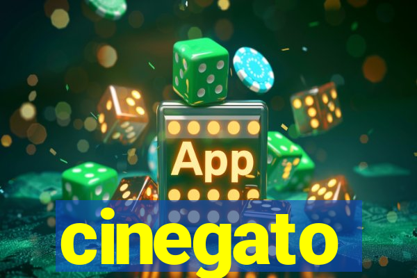 cinegato