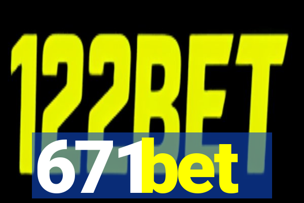 671bet