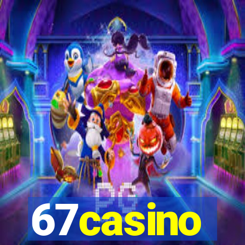 67casino