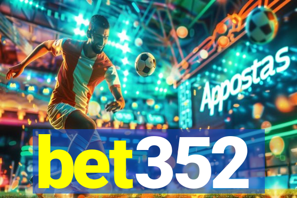 bet352