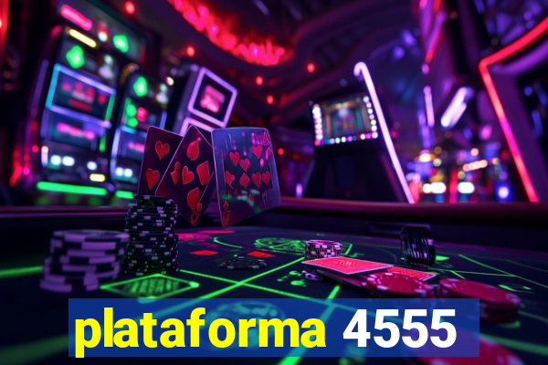 plataforma 4555