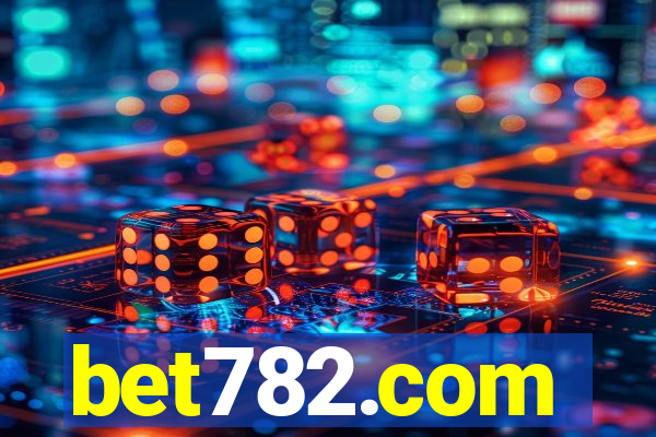 bet782.com