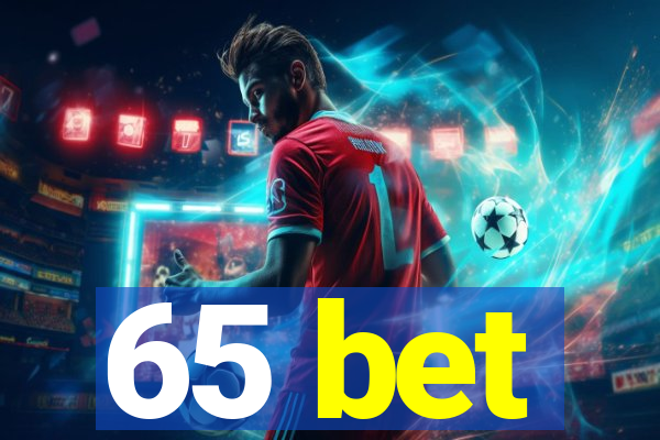 65 bet