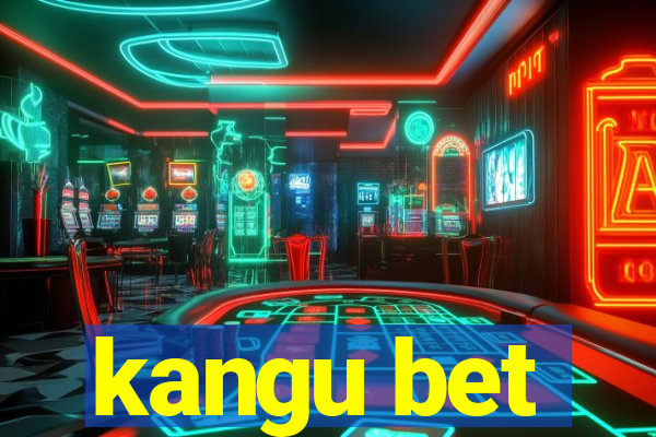 kangu bet