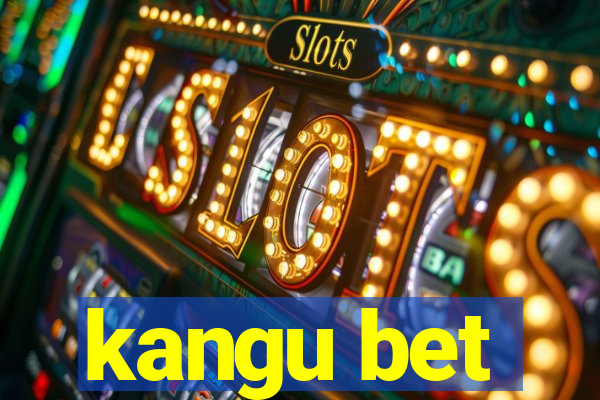 kangu bet