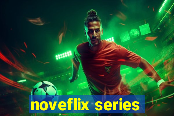 noveflix series