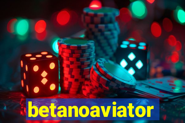 betanoaviator