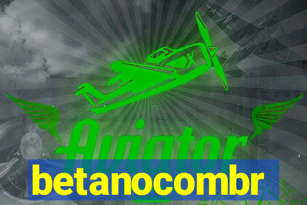 betanocombr