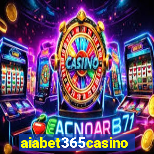 aiabet365casino