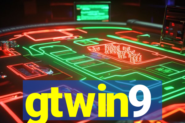 gtwin9