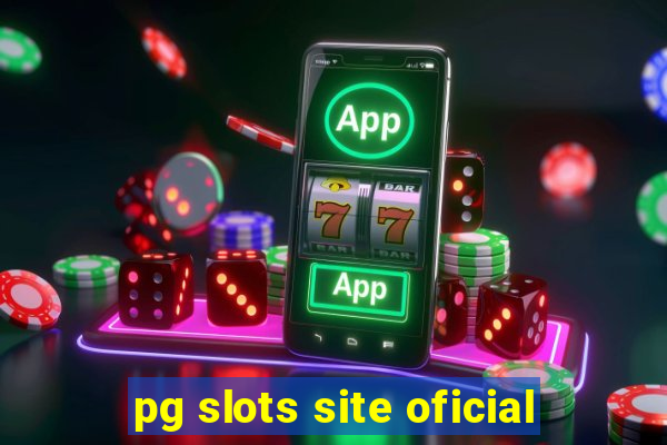 pg slots site oficial