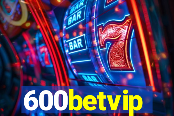 600betvip