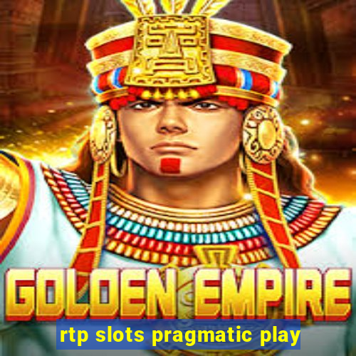 rtp slots pragmatic play