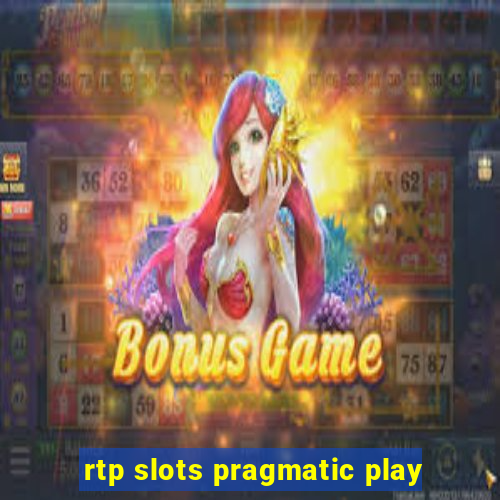 rtp slots pragmatic play