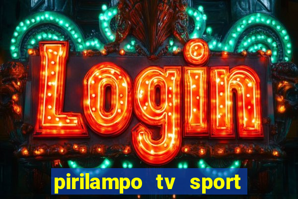 pirilampo tv sport tv 5