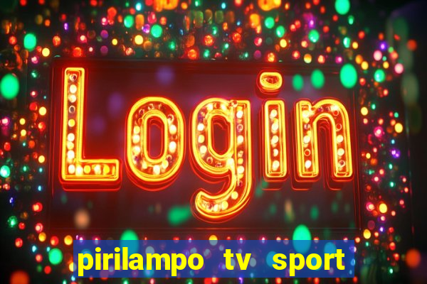 pirilampo tv sport tv 5