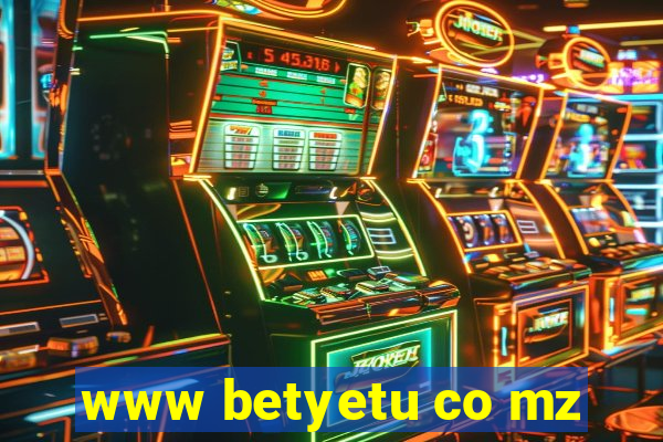 www betyetu co mz