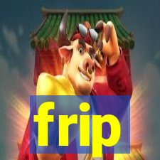 frip