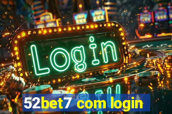 52bet7 com login