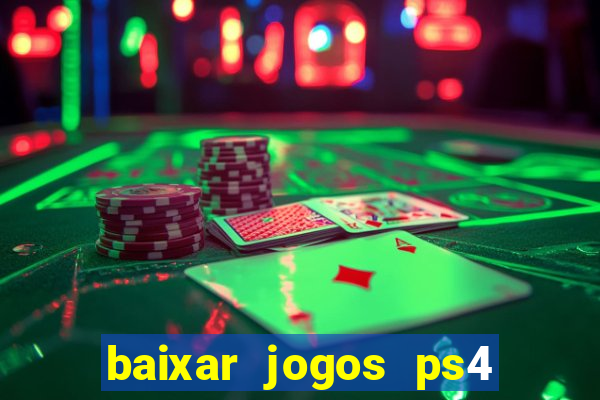 baixar jogos ps4 pkg pt-br