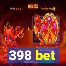 398 bet