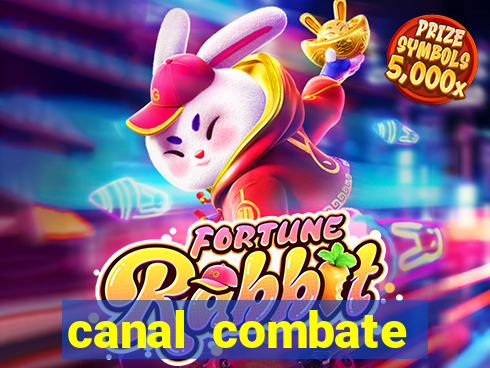 canal combate multicanais ao vivo