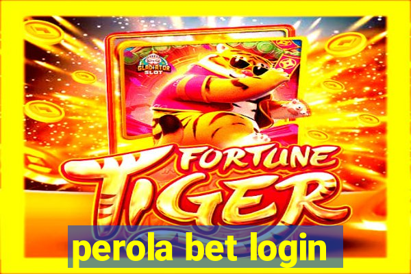 perola bet login