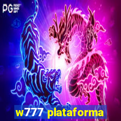 w777 plataforma