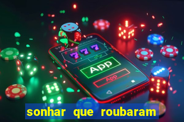 sonhar que roubaram minha moto jogo do bicho