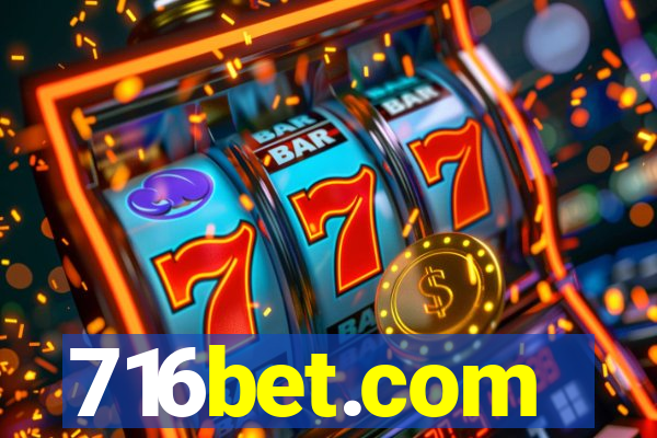 716bet.com