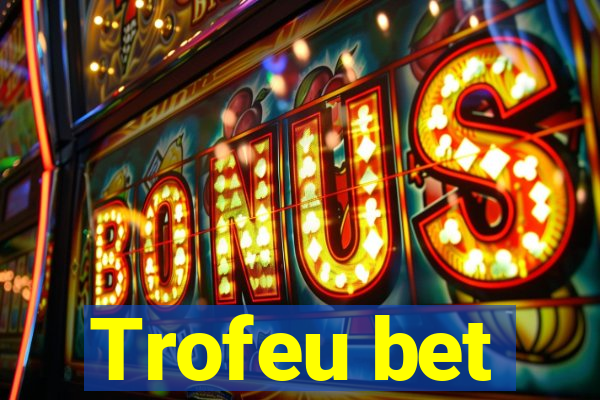 Trofeu bet