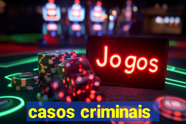 casos criminais