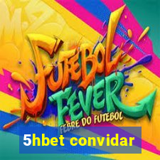 5hbet convidar