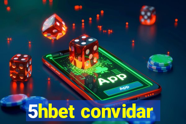 5hbet convidar