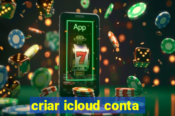 criar icloud conta