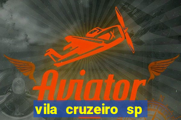 vila cruzeiro sp é perigoso