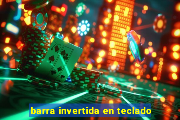 barra invertida en teclado