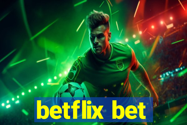 betflix bet