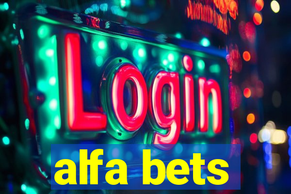 alfa bets