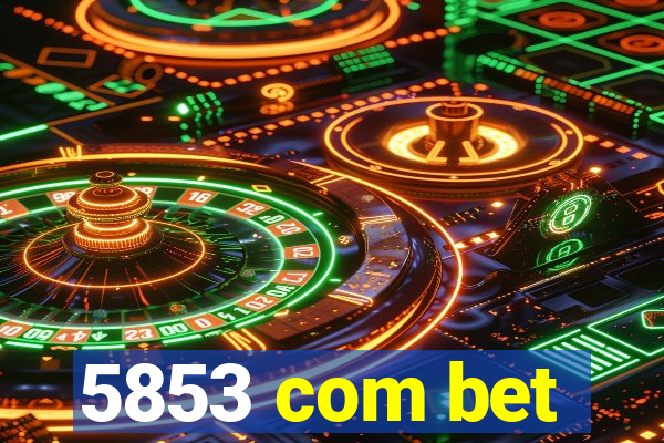 5853 com bet