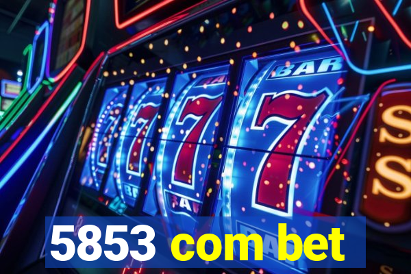 5853 com bet