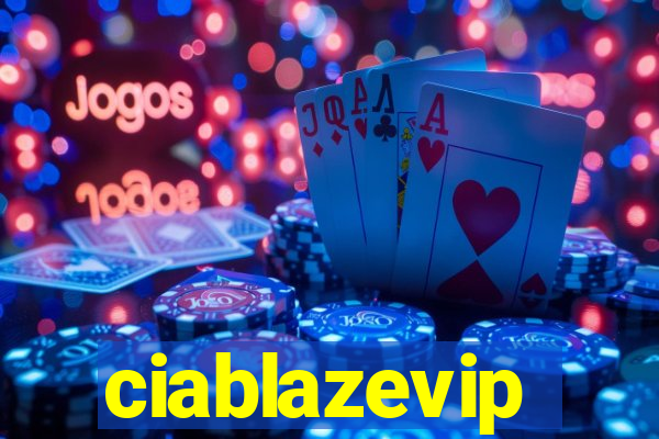 ciablazevip