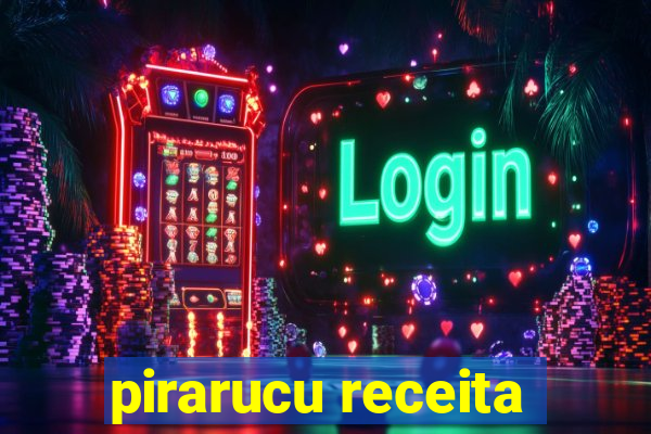 pirarucu receita